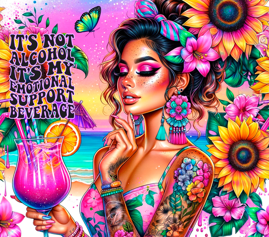 It's Not Alcohol it's my Emotional Support Beverage Tumbler