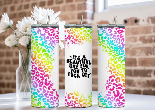 It's A Beautiful Day For You To Fuck Off (2) - Tumbler